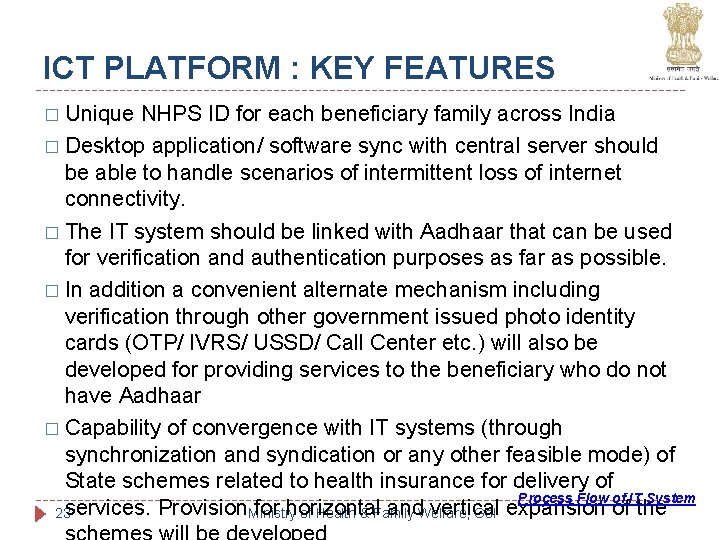 ICT PLATFORM : KEY FEATURES � Unique NHPS ID for each beneficiary family across ICT PLATFORM : KEY FEATURES � Unique NHPS ID for each beneficiary family across