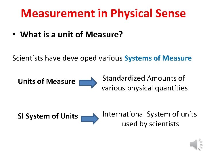Measurement AND SI Units Measurement in Physical Sense
