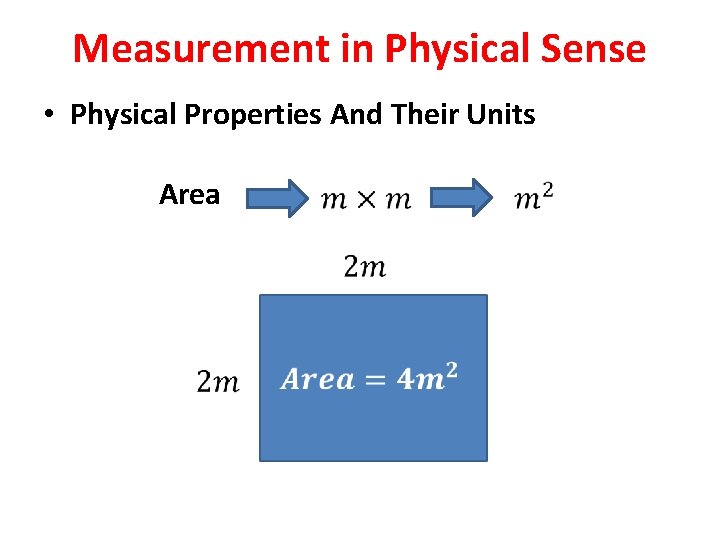 Measurement AND SI Units Measurement in Physical Sense