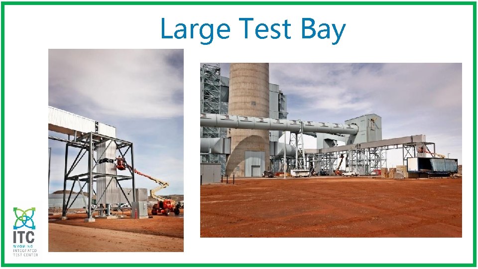 Large Test Bay 