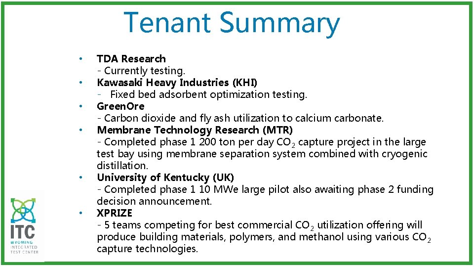 Tenant Summary • • • TDA Research - Currently testing. Kawasaki Heavy Industries (KHI)