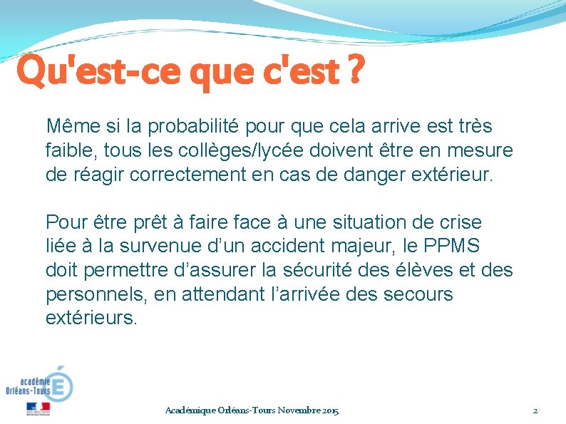 Qu'est-ce que c'est ? Même si la probabilité pour que cela arrive est très