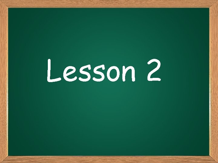 Lesson 2 