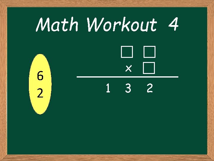 Math Workout 4 6 2 x 1 3 2 