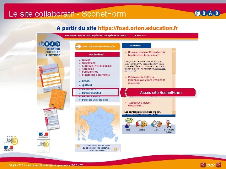 Le site collaboratif - Sconet. Form A partir du site https: //foad. orion. education.