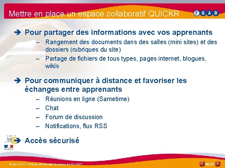 Mettre en place un espace collaboratif QUICKR è Pour partager des informations avec vos