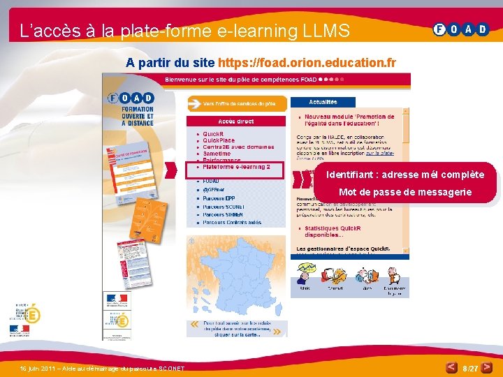 L’accès à la plate-forme e-learning LLMS A partir du site https: //foad. orion. education.