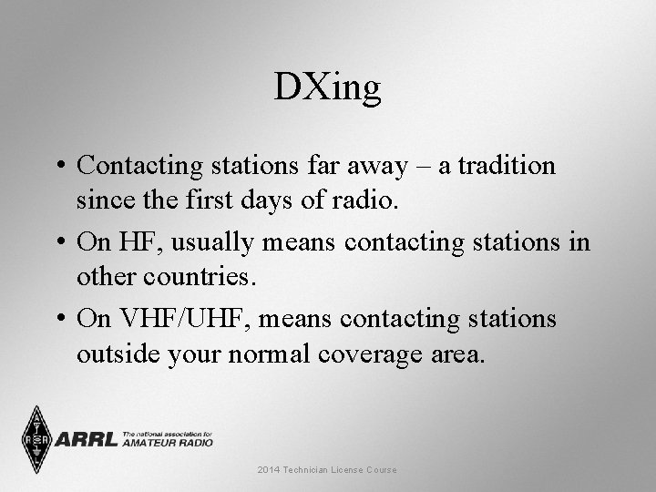 DXing • Contacting stations far away – a tradition since the first days of