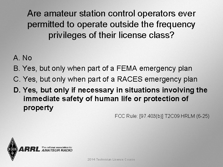 Are amateur station control operators ever permitted to operate outside the frequency privileges of