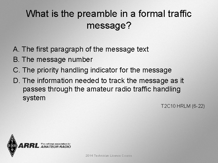 What is the preamble in a formal traffic message? A. The first paragraph of