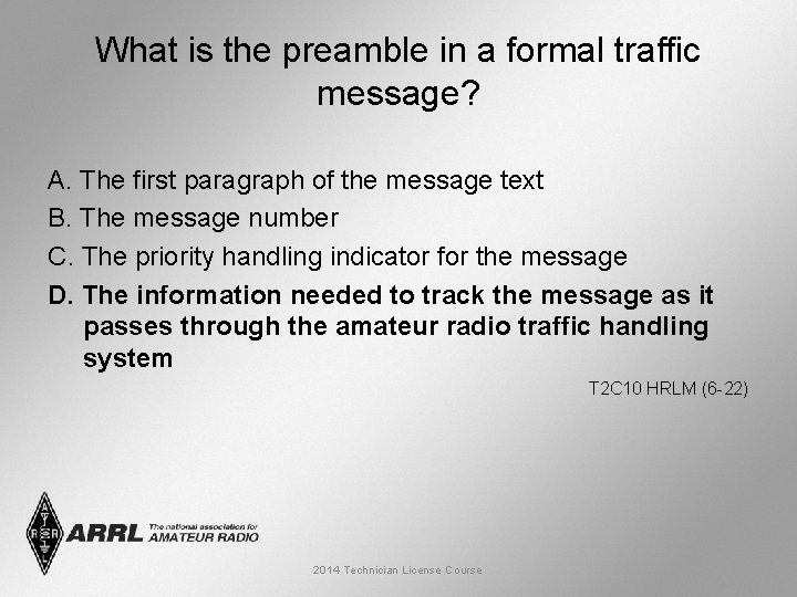 What is the preamble in a formal traffic message? A. The first paragraph of