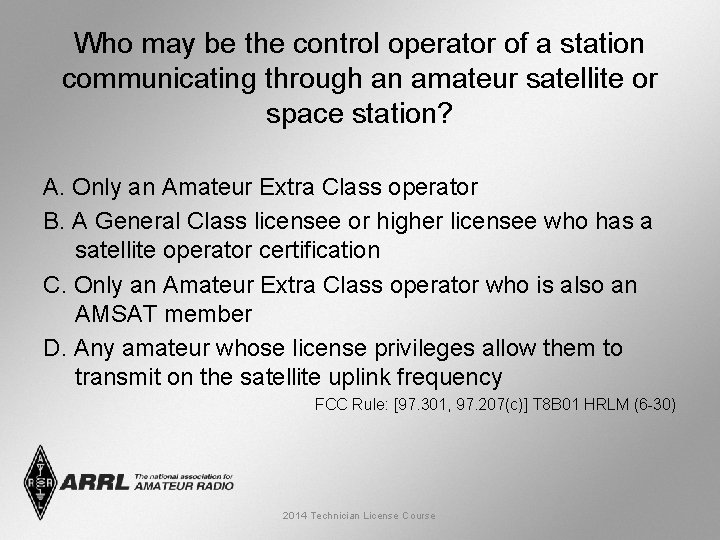 Who may be the control operator of a station communicating through an amateur satellite