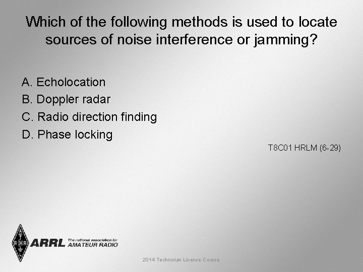 Which of the following methods is used to locate sources of noise interference or