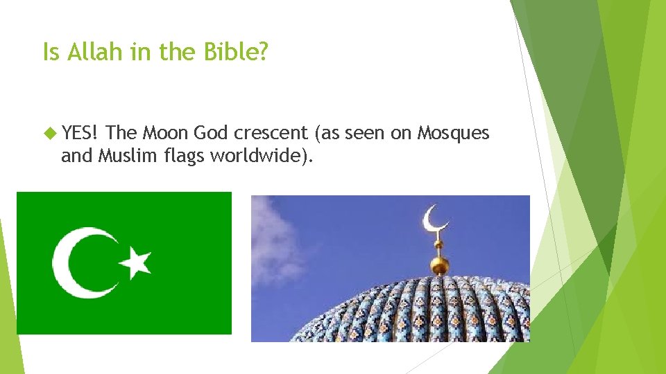 Is Allah in the Bible? YES! The Moon God crescent (as seen on Mosques