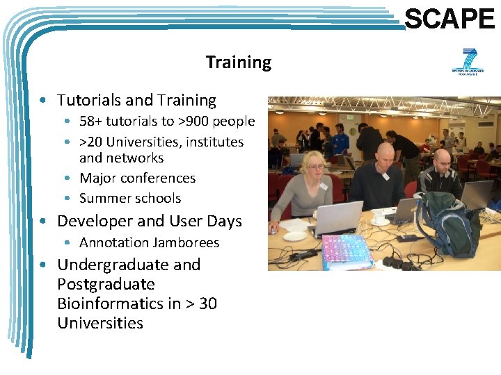 SCAPE Training • Tutorials and Training • 58+ tutorials to >900 people • >20