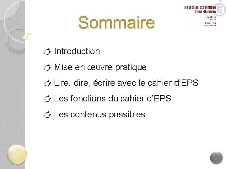 Sommaire Introduction Mise en œuvre pratique Lire, dire, écrire avec le cahier d’EPS Les