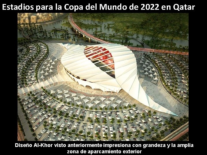 Estadios para la Copa del Mundo de 2022 en Qatar Diseño Al-Khor visto anteriormente