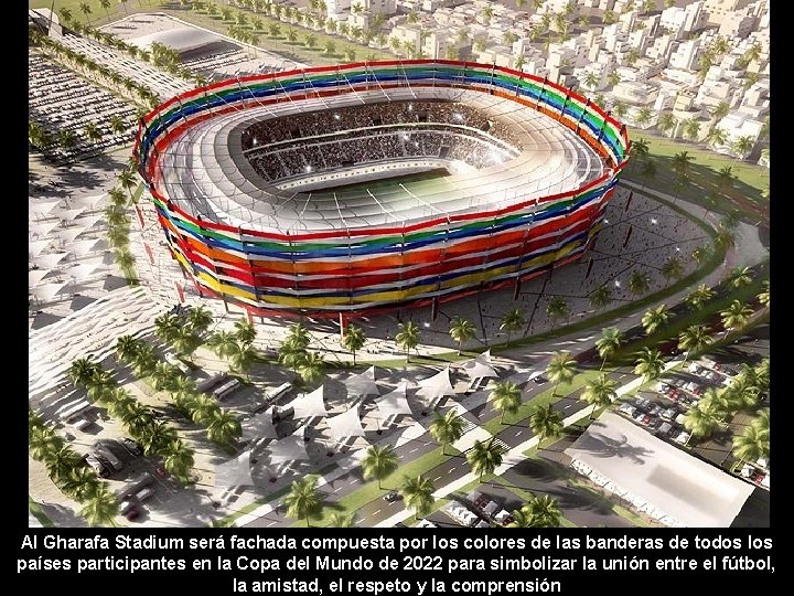 Al Gharafa Stadium será fachada compuesta por los colores de las banderas de todos