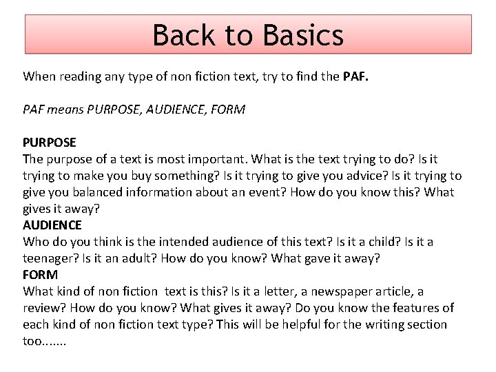 Back to Basics When reading any type of non fiction text, try to find