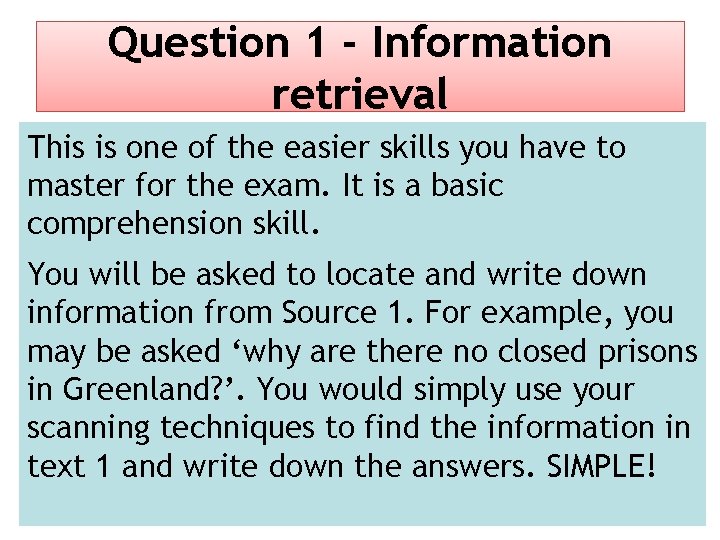 Question 1 - Information retrieval This is one of the easier skills you have