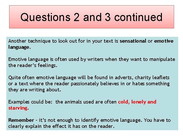 Questions 2 and 3 continued Another technique to look out for in your text