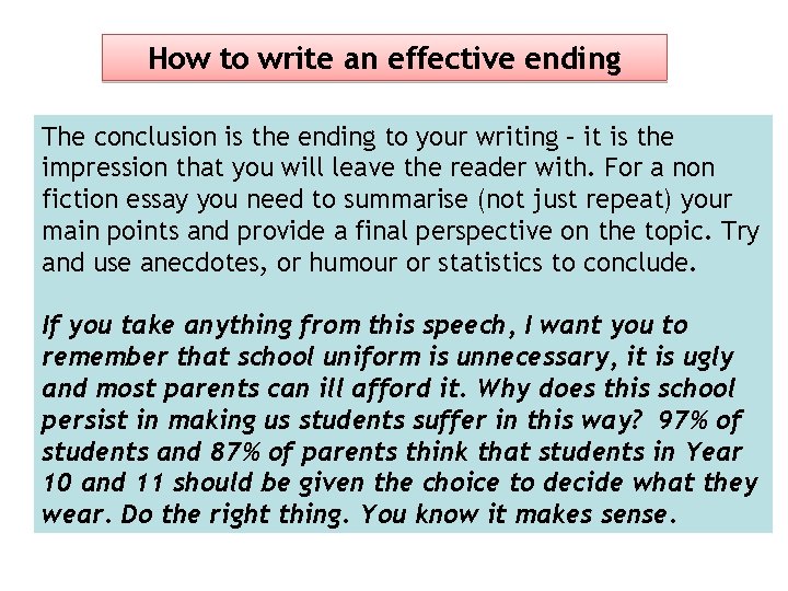 How to write an effective ending The conclusion is the ending to your writing