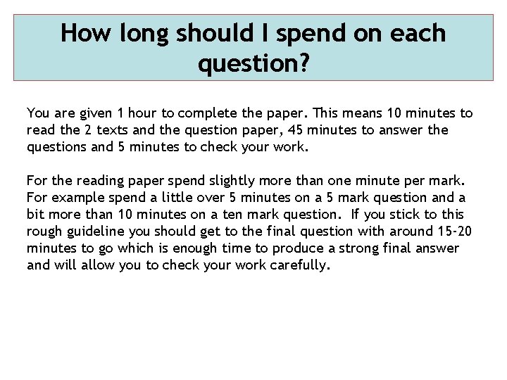 How long should I spend on each question? You are given 1 hour to