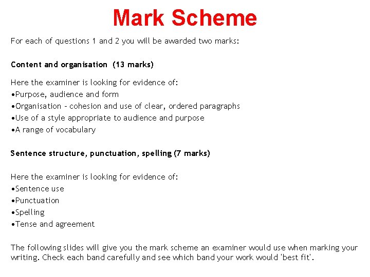 Mark Scheme For each of questions 1 and 2 you will be awarded two