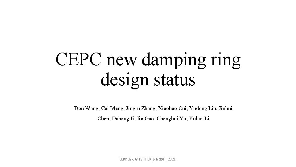 CEPC new damping ring design status Dou Wang, Cai Meng, Jingru Zhang, Xiaohao Cui,