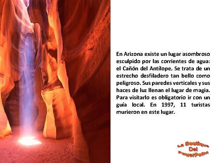 En Arizona existe un lugar asombroso esculpido por las corrientes de agua: el Cañón