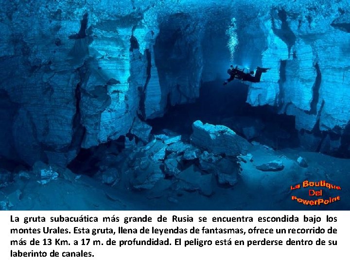 La gruta subacuática más grande de Rusia se encuentra escondida bajo los montes Urales.