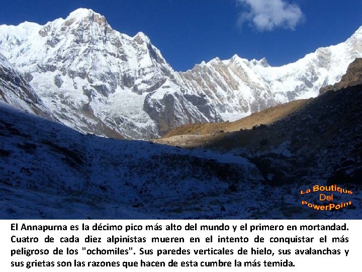 El Annapurna es la décimo pico más alto del mundo y el primero en