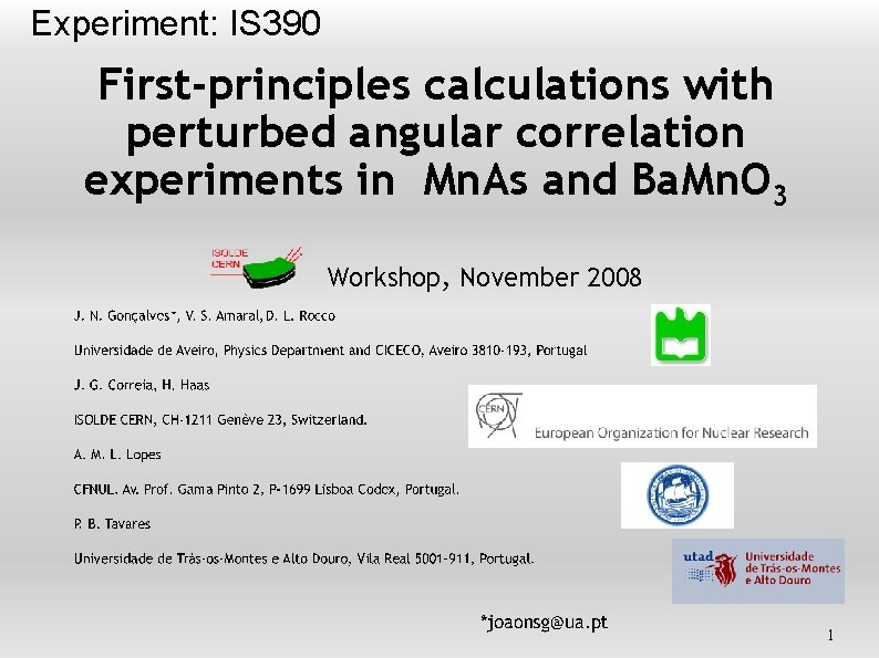 Experiment: IS 390 First-principles calculations with perturbed angular correlation experiments in Mn. As and