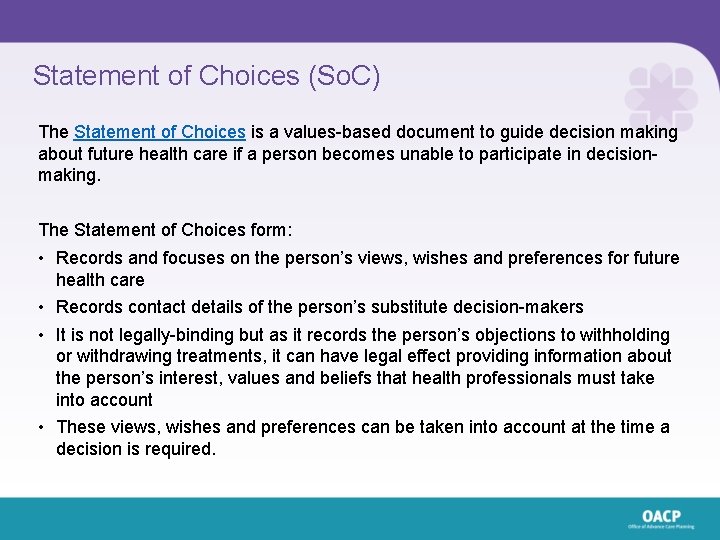 Statement of Choices (So. C) The Statement of Choices is a values-based document to Statement of Choices (So. C) The Statement of Choices is a values-based document to