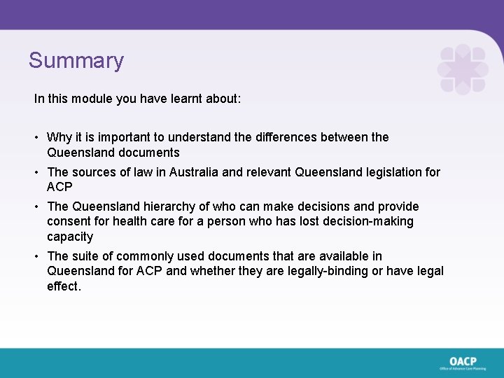 Summary In this module you have learnt about: • Why it is important to Summary In this module you have learnt about: • Why it is important to