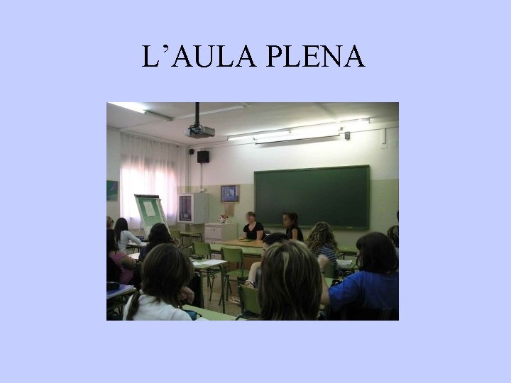 L’AULA PLENA 