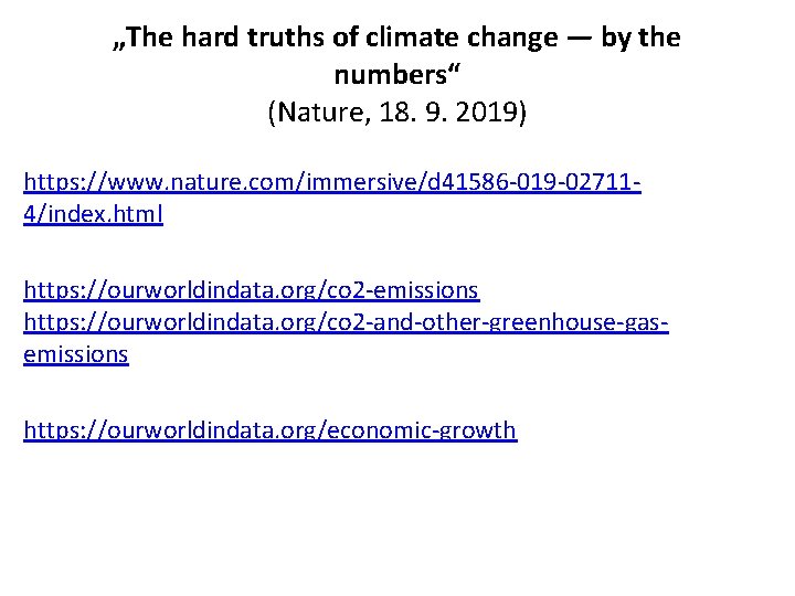 „The hard truths of climate change — by the numbers“ (Nature, 18. 9. 2019)