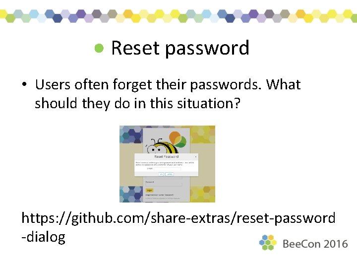 Reset password • Users often forget their passwords. What should they do in this