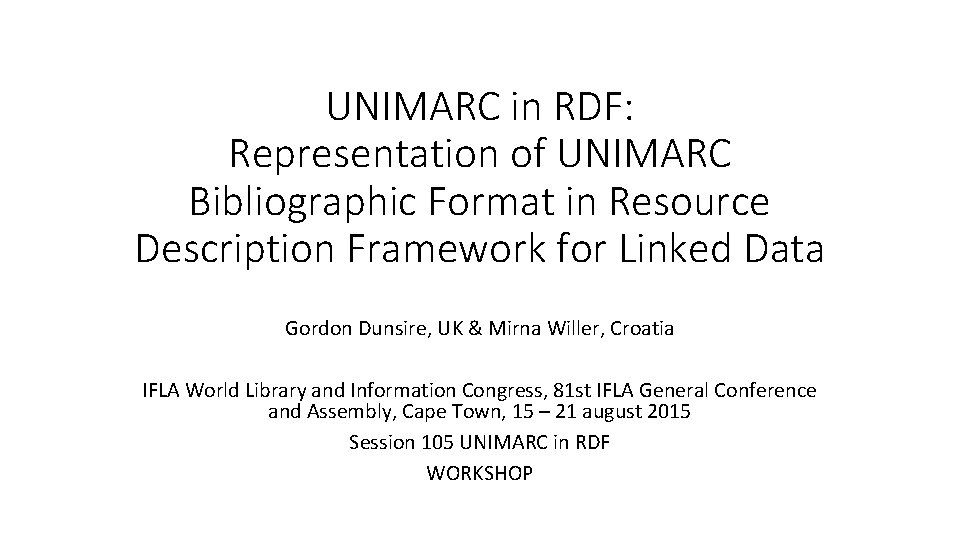 UNIMARC in RDF: Representation of UNIMARC Bibliographic Format in Resource Description Framework for Linked