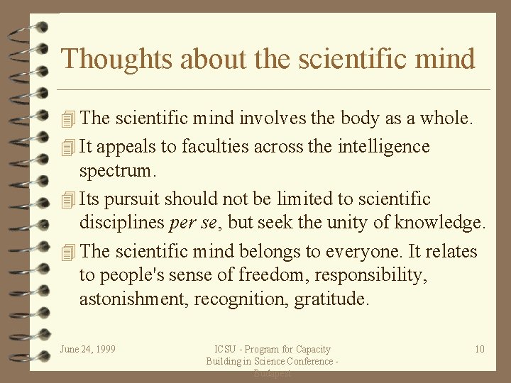 Thoughts about the scientific mind 4 The scientific mind involves the body as a