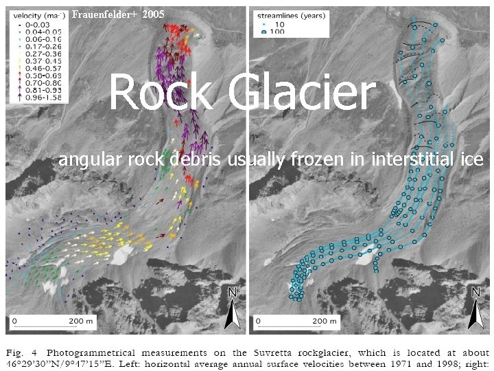 Rock Glaciers Rock Glacier angular rock debris usually frozen in interstitial ice Northwest Territories,