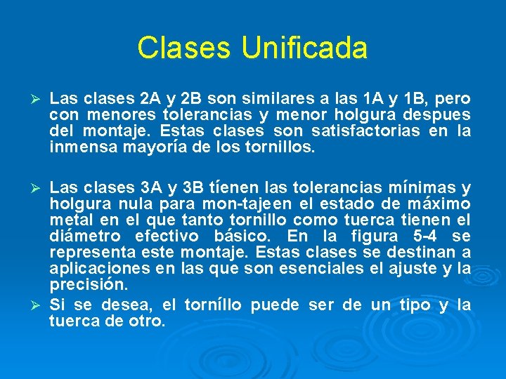 Clases Unificada Ø Las clases 2 A y 2 B son similares a Ias