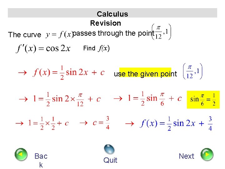 The curve Calculus Revision passes through the point Find f(x) use the given point
