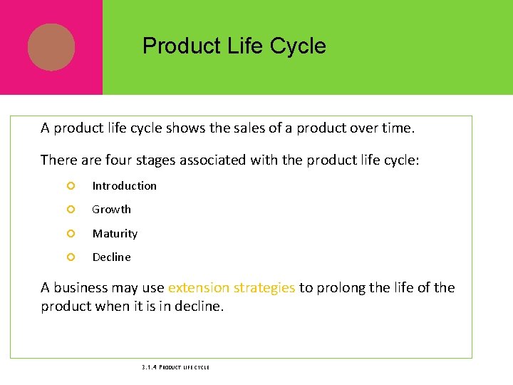 Product Life Cycle A product life cycle shows the sales of a product over