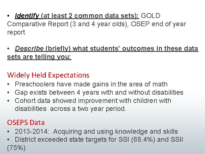  • Identify (at least 2 common data sets): GOLD Comparative Report (3 and