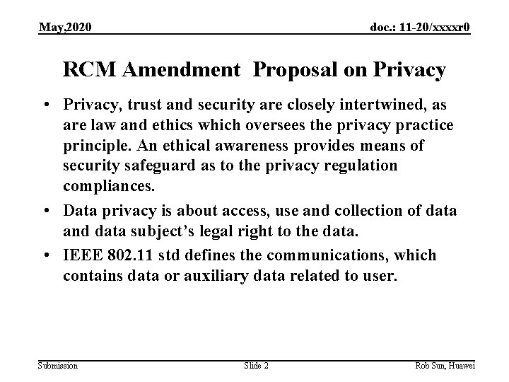 May, 2020 doc. : 11 -20/xxxxr 0 RCM Amendment Proposal on Privacy • Privacy,