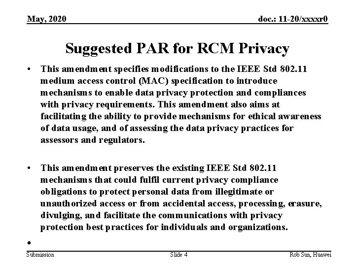 May, 2020 doc. : 11 -20/xxxxr 0 Suggested PAR for RCM Privacy • This