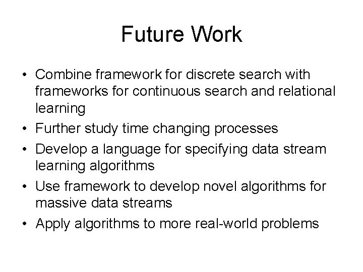 A General Framework for Mining Massive Data Streams