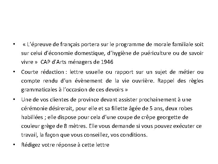  • « L’épreuve de français portera sur le programme de morale familiale soit