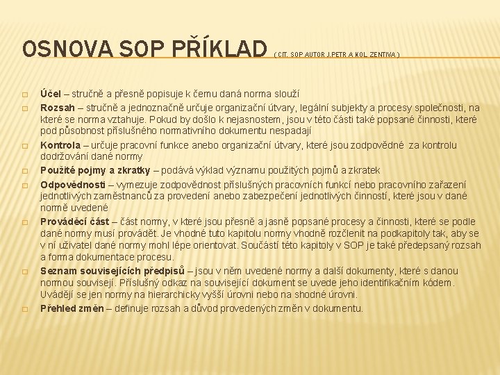 OSNOVA SOP PŘÍKLAD � � � � ( CIT. SOP AUTOR J. PETR A